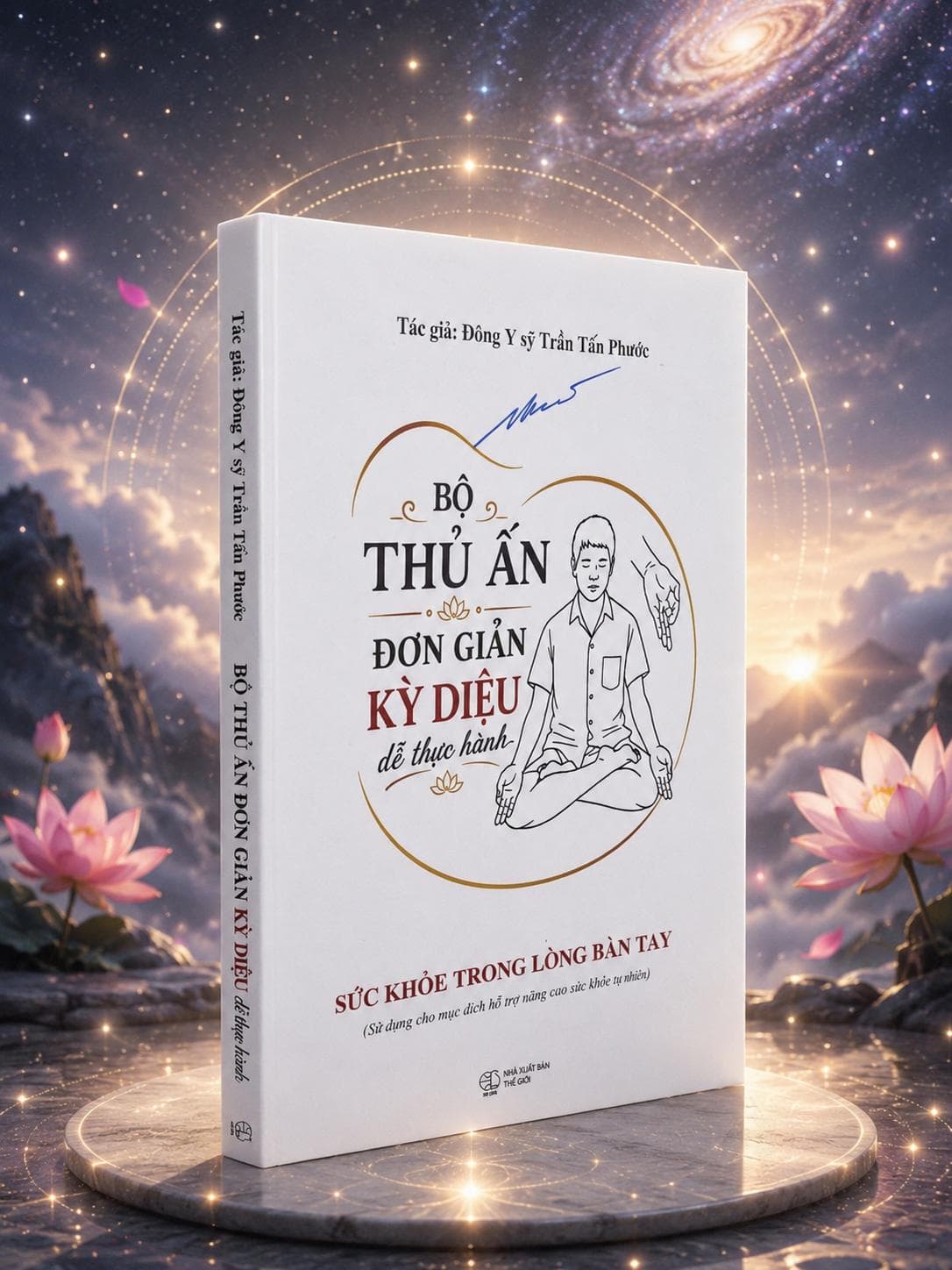 Ảnh bìa Quyển Hạ - Bộ Thủ Ấn Đơn Giản Kỳ Diệu (bìa mềm)